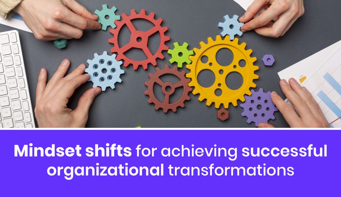 mindset shifts for organizational