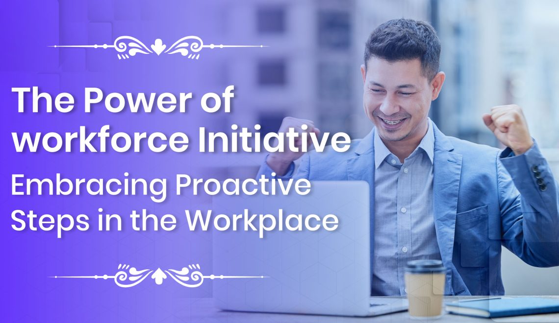 Power of Workforce Initiative