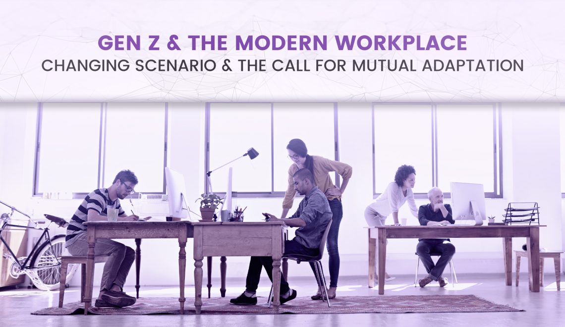 GenZ and Modern Workplace